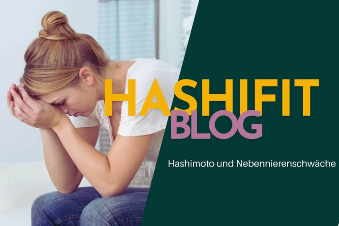 Hashimoto Nebennierenschwäche Erschöpfung Frau