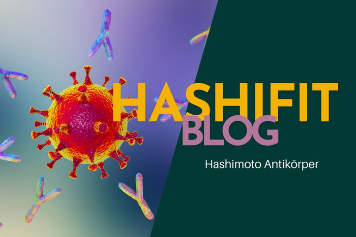 Hashimoto Antikörper: Symptome & natürliche Ansätze