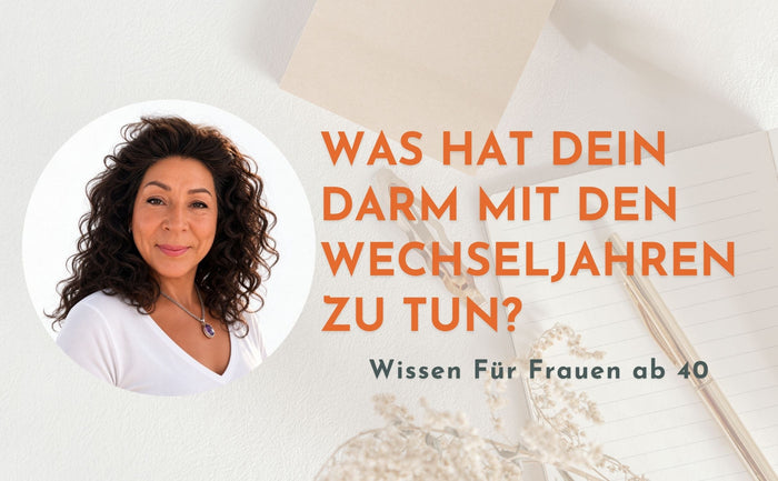 Heilpraktikerin Parri Mortazavi auf dem Banner der Rubrik Wissen für Frauen ab 40. Beitragsthema: Was hat dein Darm mit den Wechseljahren zu tun?